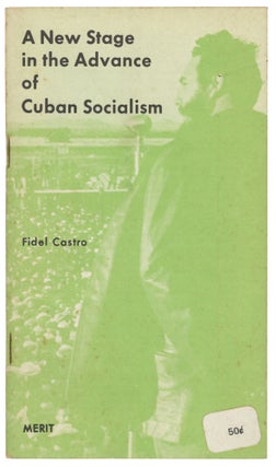 Item #15215 A New Stage in the Advance of Cuban Socialism. Fidel Castro