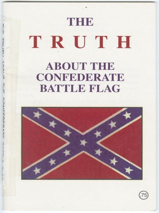 The Truth About the Confederate Battle Flag