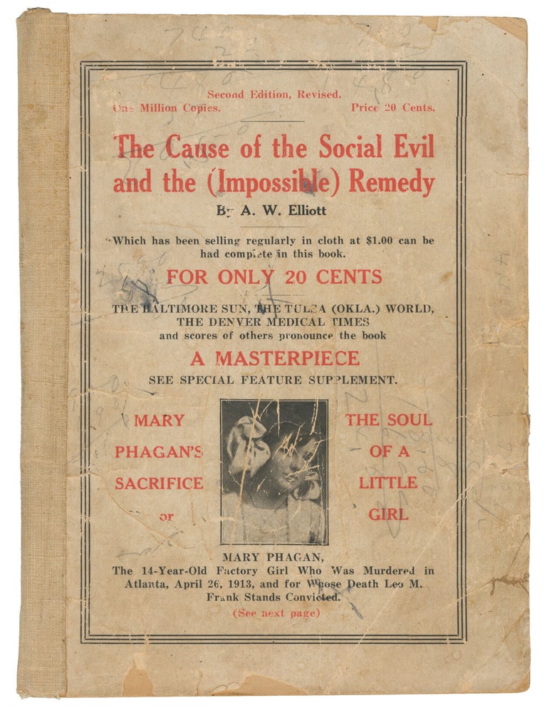 Item #15263 The Cause of the Social Evil and the (Impossible) Remedy. Albert W. Elliot.