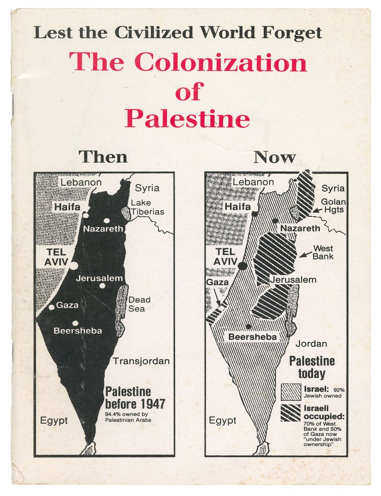 Item #15267 Lest the Civilized World Forget: The Colonization of Palestine. Americans For Middle East Understanding.