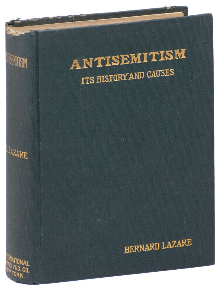 Item #15282 Antisemitism: Its History and Causes. Bernard Lazare.