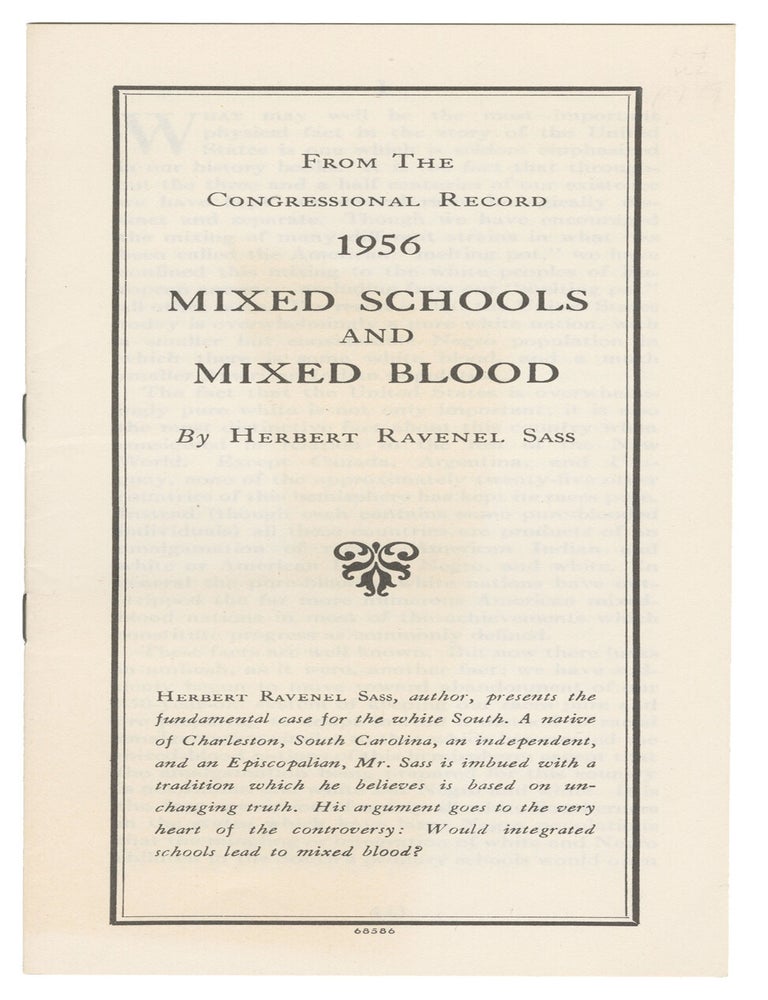 Item #15295 From the Congressional Record, 1956. Mixed Schools and Mixed Blood. Herbert Ravenel Sass.