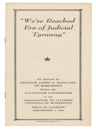 Item #15297 "We've Reached Era of Judicial Tyranny": An Address by Senator James...