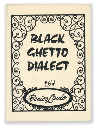 Item #15304 Black Ghetto Dialect. Benice Zinnet Lindo