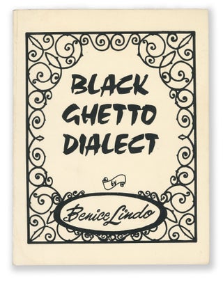 Item #15304 Black Ghetto Dialect. Benice Zinnet Lindo