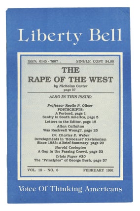 Item #15347 The Liberty Bell, Vol. 18, No. 6, February 1991. George P. Dietz, Revilo P. Oliver,...