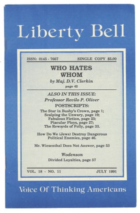 Item #15348 The Liberty Bell, Vol. 18, No. 11, July 1991. George P. Dietz, Revilo P. Oliver,...