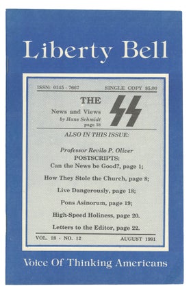 Item #15349 The Liberty Bell, Vol. 18, No. 12, August 1991. George P. Dietz, Revilo P. Oliver,...