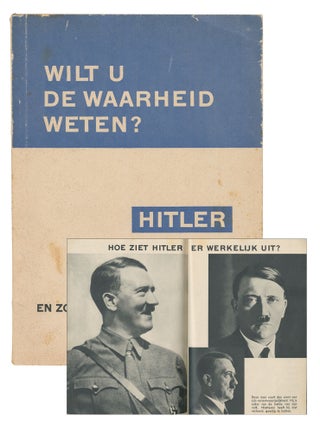 Wilt U de waarheid weten? Hitler zooals men hem aan U getoond heeft, en zooals hij in...