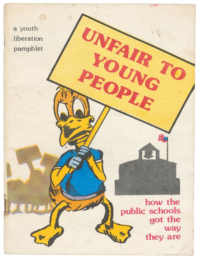 Item #15443 Unfair to Young People: How the Public Schools Got the Way They Are. Bob Peterson.
