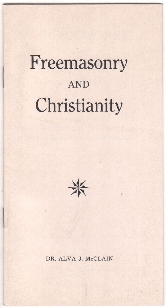 Item #8935 Freemasonry and Christianity. Dr. Alva J. McClain.