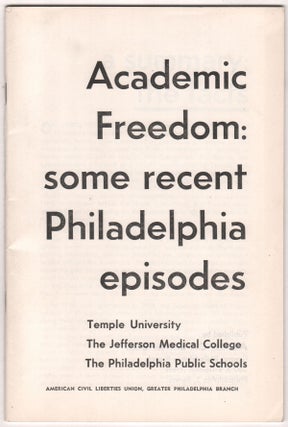 Item #9028 Academic Freedom: Some Recent Philadelphia Episodes