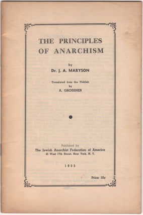 Item #9069 The Principles of Anarchism. Dr. J. A. Maryson