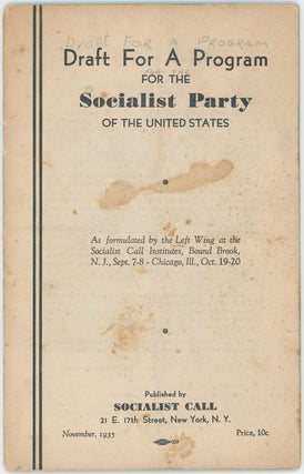 Item #9093 Draft for a Program for the Socialist Party of the United States: As formulated by the...