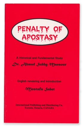 Item #9323 Penalty of Apostasy: A Historical and Fundamental Study (Inscribed). Dr. Ahmad Subhy...
