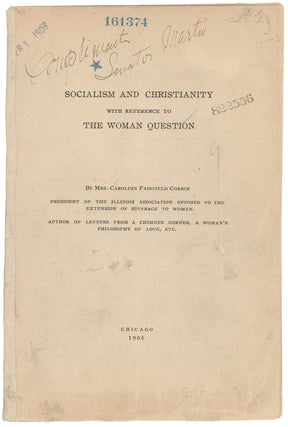 Item #9518 Socialism and Christianity with Reference to the Woman Question. Mrs. Caroline...