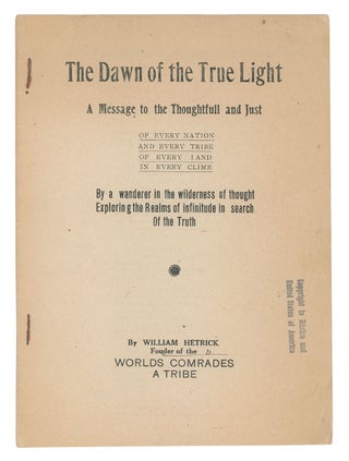 Item #9563 The Dawn of the True Light: A Message to the Thoughtfull and Just of Every Nation and...
