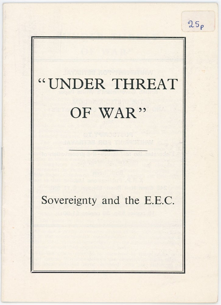 Item #9643 "Under Threat of War": Sovereignty and the E.E.C. Bryan W. Monahan, foreword.