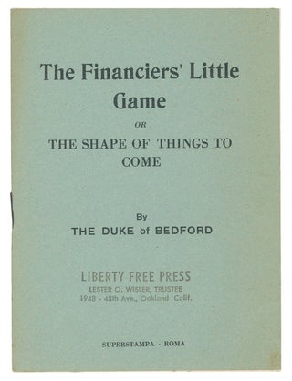 Item #9775 The Financiers' Little Game, or The Shape of Things to Come. The Duke of Bedford
