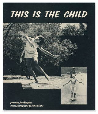 Item #9793 This Is the Child. June Yungblut, Alfred Cohn, poem by, photographs by