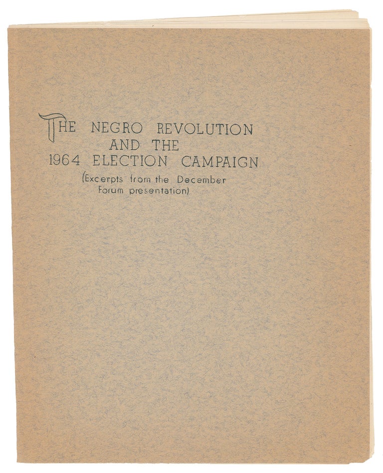 Item #9877 The Negro Revolution and the 1964 Election Campaign (Excerpts from the December Forum presentation)