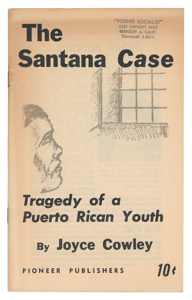 Item #9878 The Santana Case: Tragedy of a Puerto Rican Youth. Joyce Cowley.