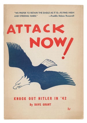 Item #9882 Attack Now!: Knock Out Hitler In '42. Dave Grant