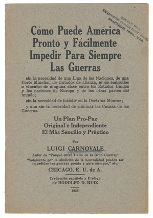 Item #9937 Cómo Puede América Pronto y Fácilmente Impedir Para Siempre Las Guerras...Un Plan...