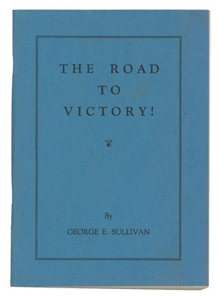 Item #9949 The Road to Victory! George E. Sullivan